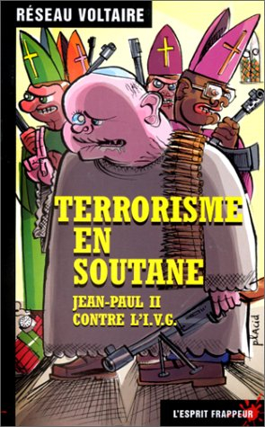 Terrorisme en soutane : Jean-Paul II contre l'IVG