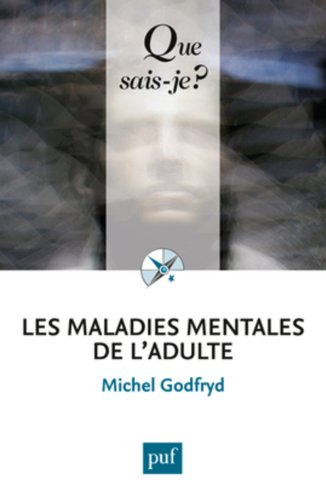 Les maladies mentales de l'adulte