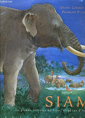siam, la grande histoire de siam, elephant d'asie