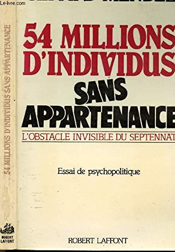 Cinquante-quatre millions d'individus sans appartenance : l'obstacle invisible du septennat