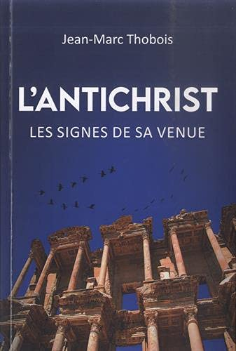 L'antichrist : les signes de sa venue