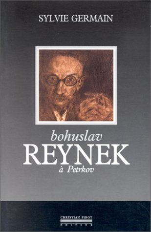 Bohuslav Reynek à Petrkov : un nomade en sa demeure