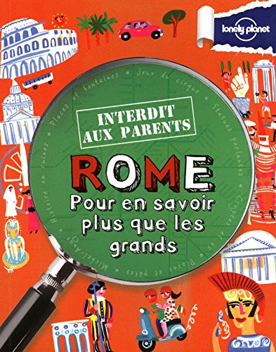 Rome : pour en savoir plus que les grands