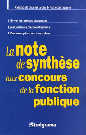 La note de synthèse aux concours de la fonction publique : éviter les erreurs classiques, des consei