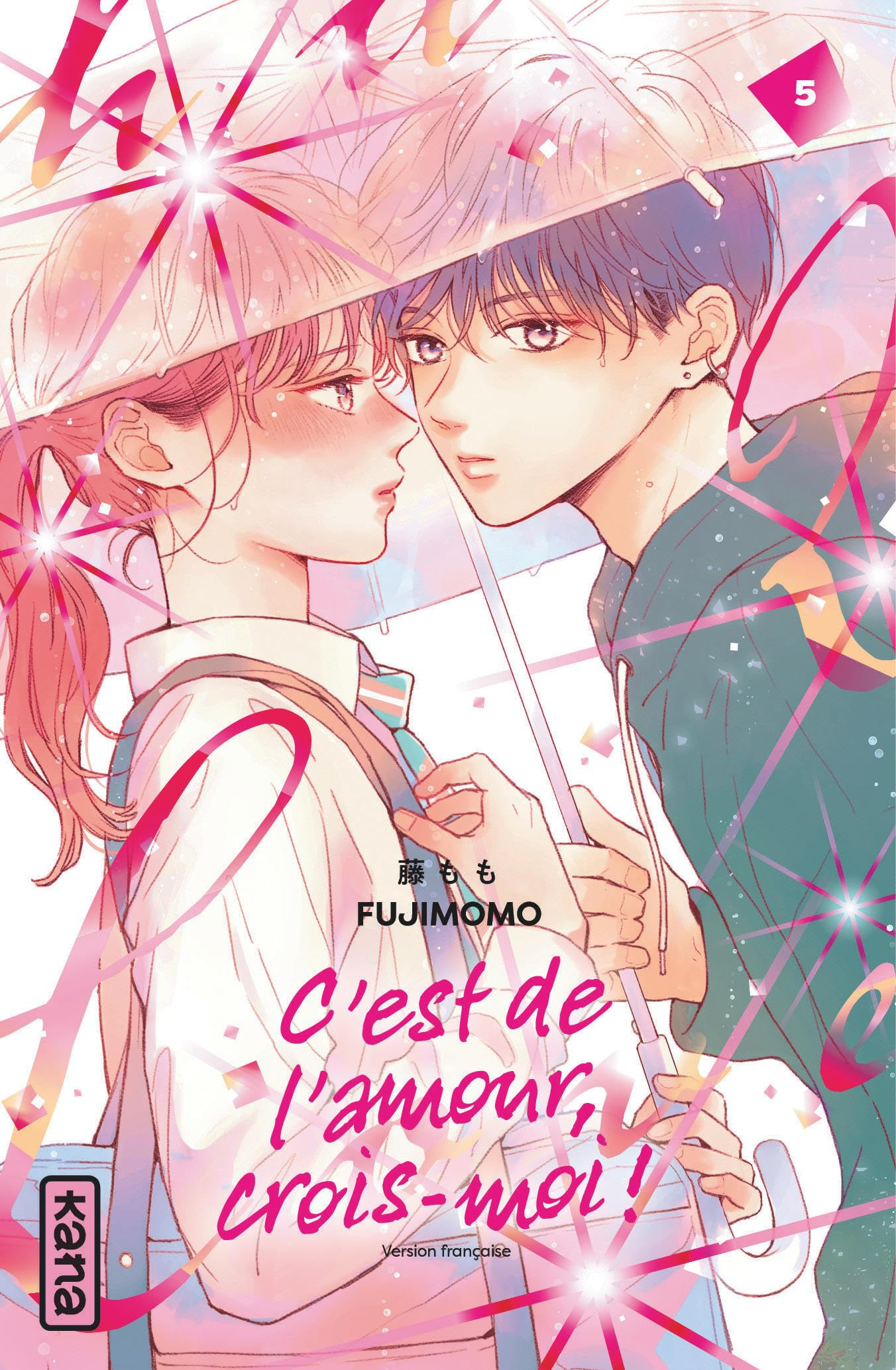 C'est de l'amour, crois-moi !. Vol. 5