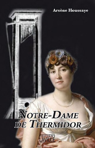Notre-Dame de Thermidor : histoire de madame Tallien