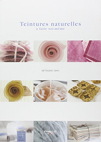 Teintures naturelles à faire soi-même