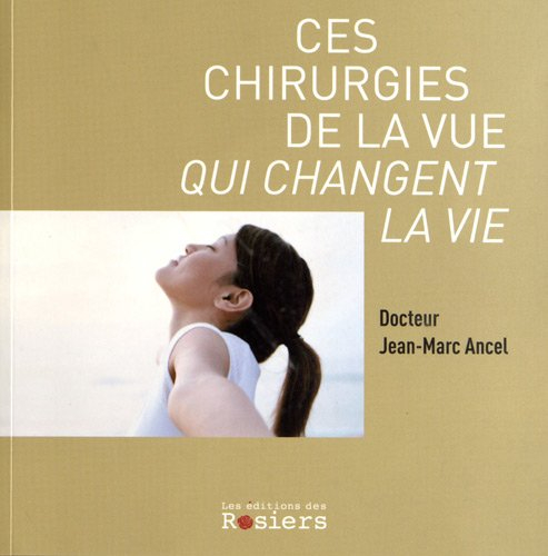 ces chirurgies de la vue qui changent la vie