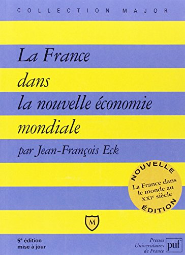 La France dans la nouvelle économie mondiale