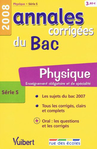 Physique série S, enseignement obligatoire et de spécialité : bac 2008