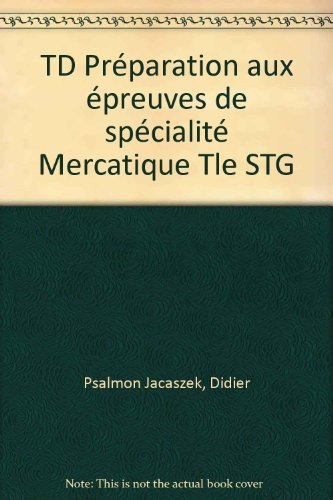TD-préparation aux épreuves de spécialité mercatique, terminale STG