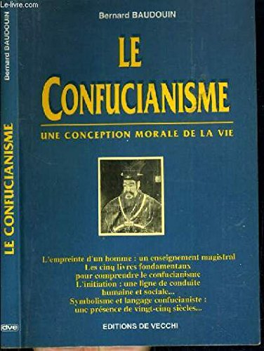 le confucianisme. une conception morale de la vie
