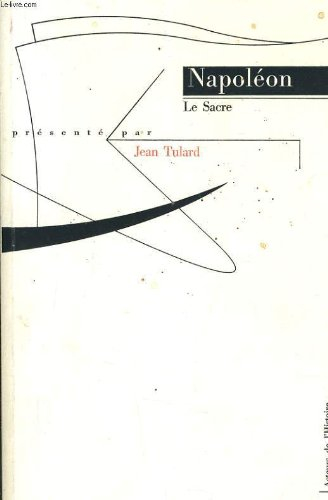 Procès-verbal de la cérémonie du sacre et du couronnement de Napoléon