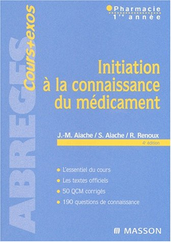 Initiation à la connaissance du médicament