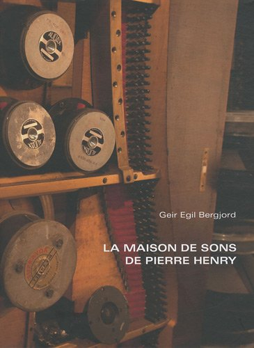 La maison de sons de Pierre Henry