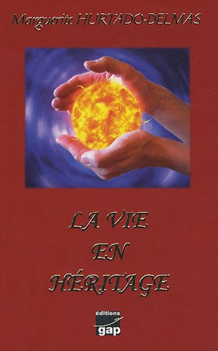 la vie en héritage