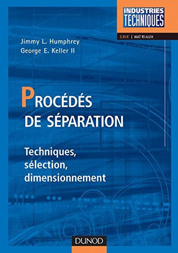 Procédés de séparation : techniques, sélection, dimensionnement