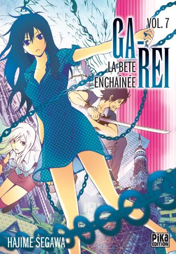 Ga-Rei : la bête enchaînée. Vol. 7