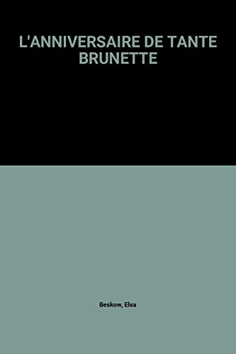 L'Anniversaire de tante Brunette