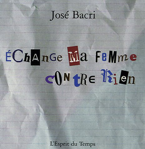 Echange ma femme contre rien