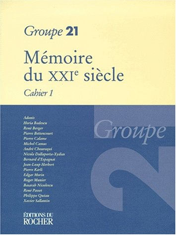 Mémoire du XXIe siècle, n° 1. Complexité et quête de sens