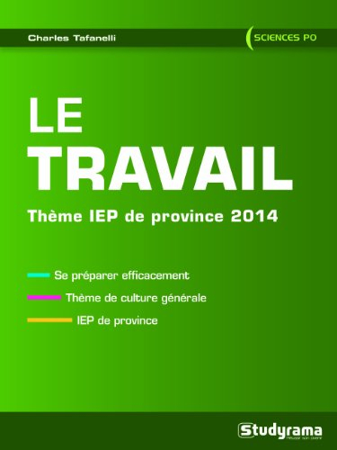 Le travail : thème IEP de province 2014