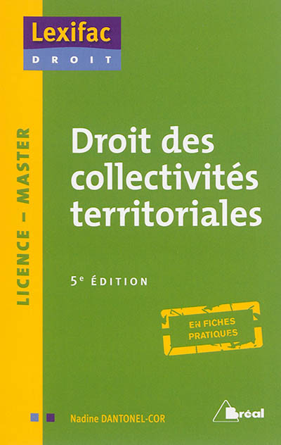 Droit des collectivités territoriales : licence, master : en fiches pratiques