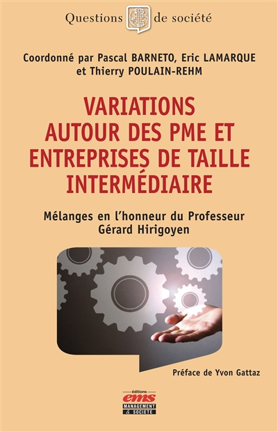 Variations autour des PME et des entreprises de taille intermédiaire : mélanges en l'honneur du prof