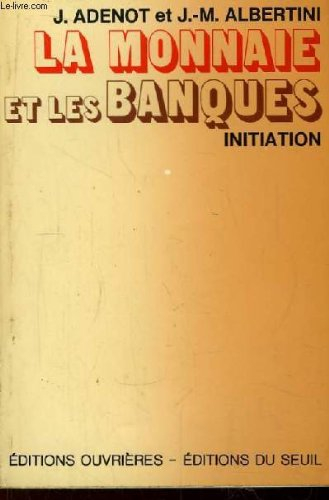 la monnaie et les banques.
