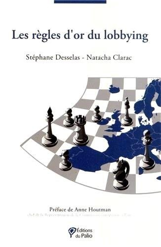 Les règles d'or du lobbying