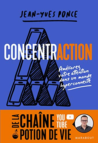Concentraction : améliorez votre attention dans un monde hyperconnecté