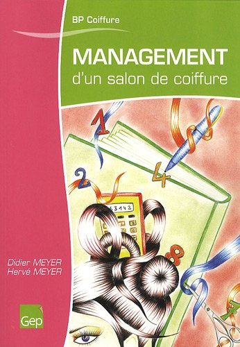 Management d'un salon de coiffure : brevet professionnel coiffure