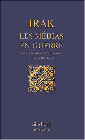 Irak : les médias en guerre