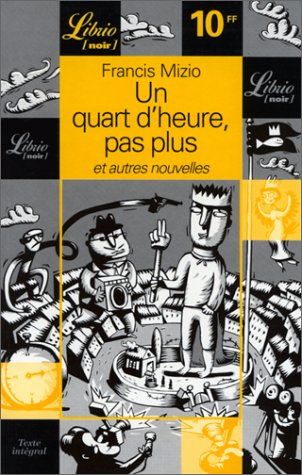 Un quart d'heure et pas plus