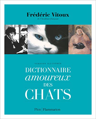 Dictionnaire amoureux des chats : version illustrée