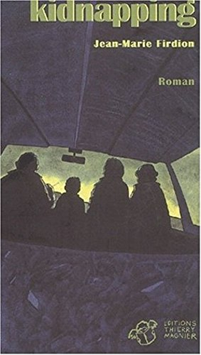 Kidnapping. La fonte des neiges