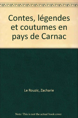 Contes, légendes et coutumes en pays de Carnac