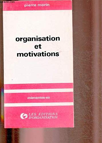 Organisation et motivations