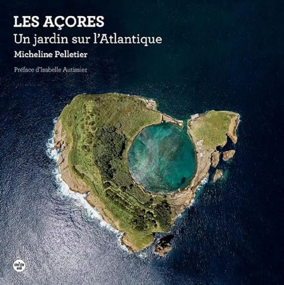 Les Açores : un jardin sur l'Atlantique