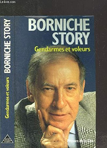 Borniche story : gendarmes et voleurs