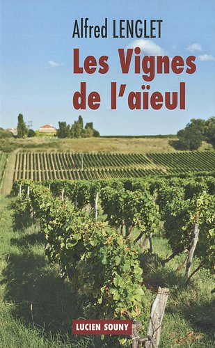 Les vignes de l'aïeul