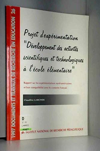 Projet d'expérimentation "Développement des activités scientifiques et technologiques à l'école élém