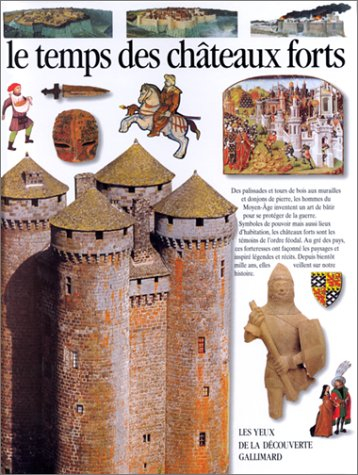 le temps des châteaux forts