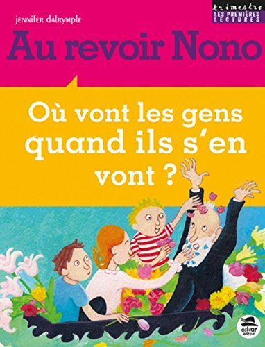 au revoir nono - ou vont les gens quand ils sen vont ?