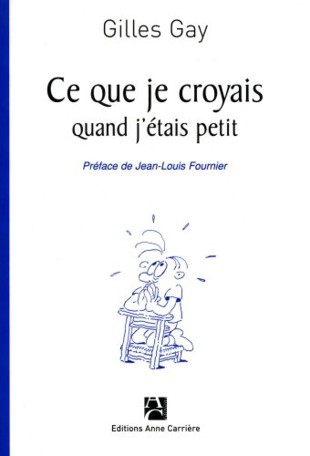 Ce que je croyais quand j'étais petit
