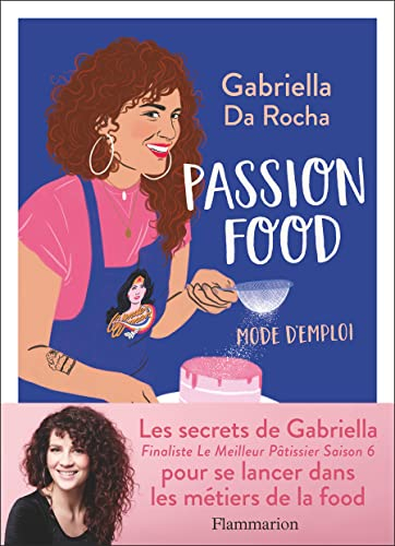 Passion food : mode d'emploi