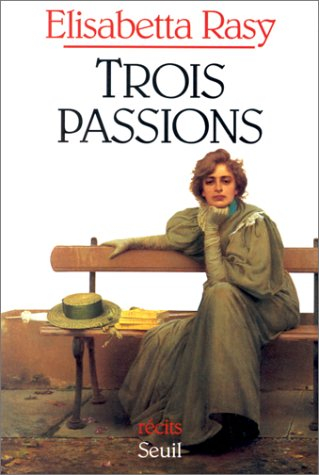 Trois passions