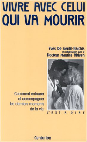 Vivre avec celui qui va mourir