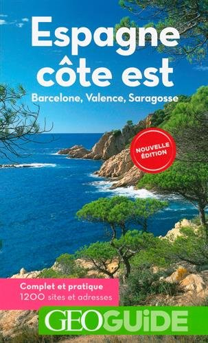 Espagne, côte est : Barcelone, Valence, Saragosse