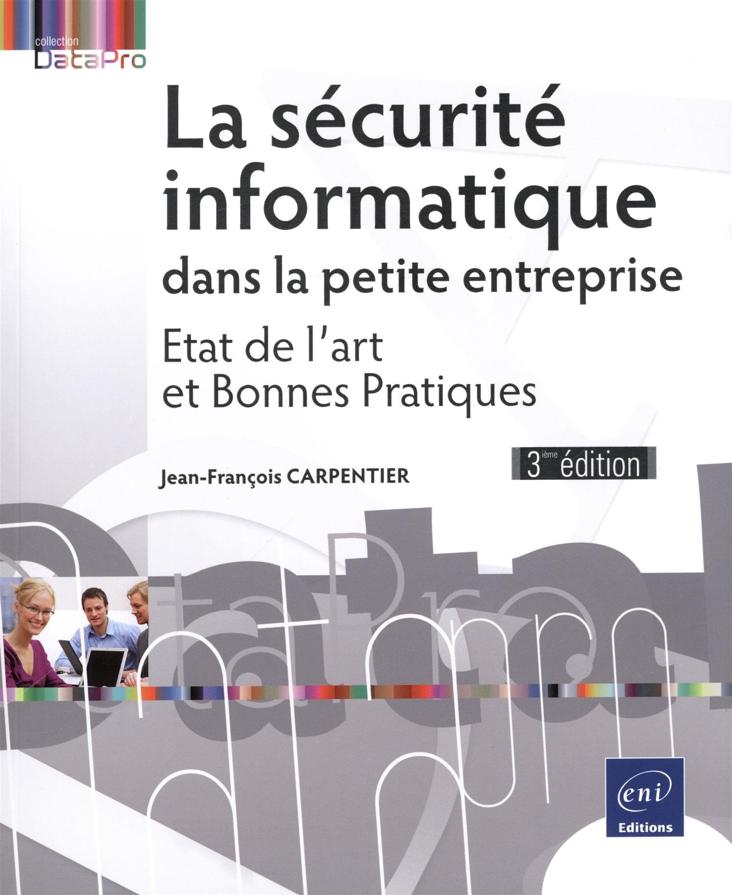 La sécurité informatique dans la petite entreprise : état de l'art et bonnes pratiques